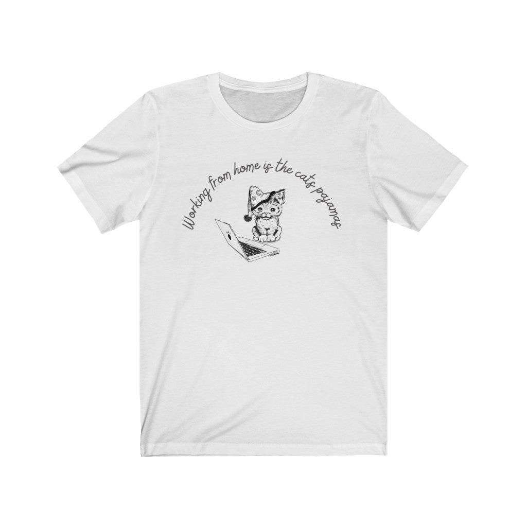Working From Home is Cats Pajamas (Kitten) Unisex Jersey Short Sleeve Tee